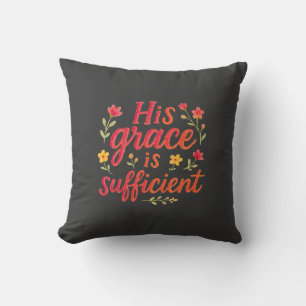 His Grace is Sufficient Cushion