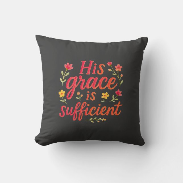 His Grace is Sufficient Cushion (Front)