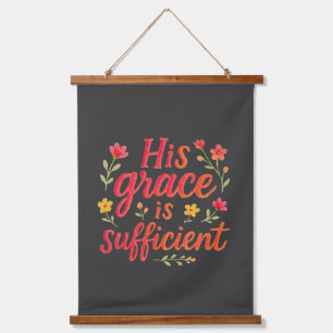 His Grace is Sufficient Hanging Tapestry