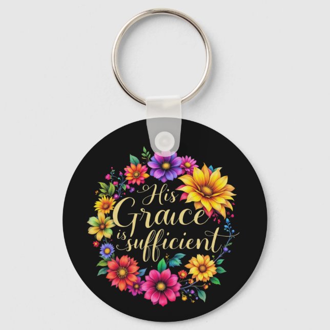 His Grace Is Sufficient Inspiring Bible Verse  Key Ring (Front)