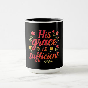 His Grace is Sufficient Mug