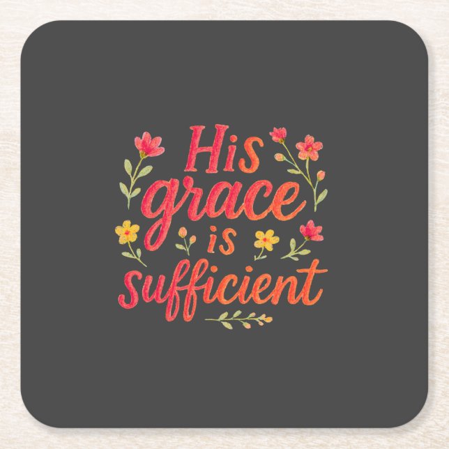 His Grace is Sufficient Square Paper Coaster (Front)