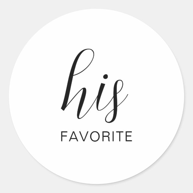 His Her Our Favourites Wedding Snack Bag Sweets Classic Round Sticker (Front)