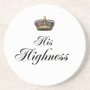His Highness (part of his and hers set) Coaster