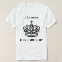 His Lordship Crown Funny Humour Personalised