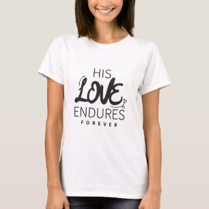 His Love Gospel Graphics Jesus Art God's Oath Scri T-Shirt