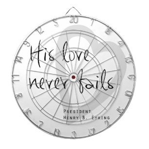 his love never fails henry b eyring lds quote dartboard