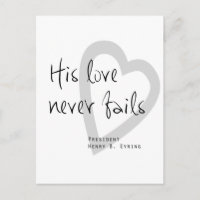 his love never fails henry b eyring lds quote