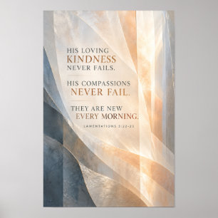 His Loving Kindness Never Fails Lamentations 3:22- Poster