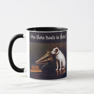 His Master's Voice Are There Treats In There?  Mug