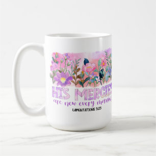 His Mercies Are New Christian Bible Spring Flowers Coffee Mug