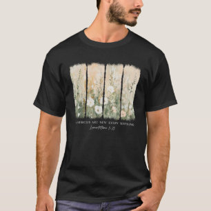 His Mercies Are New Every Morning Bible Verse Chri T-Shirt