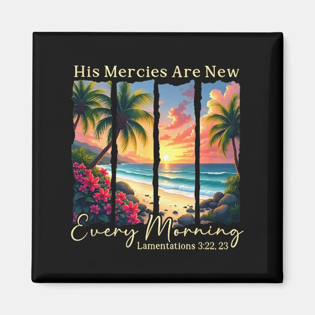 His Mercies Are New Every Morning - Bible Verse Gi Magnet (Front)