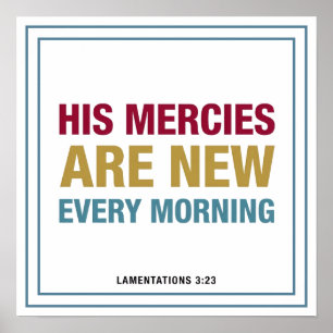 His Mercies Are New Every Morning Bold Clean Poster