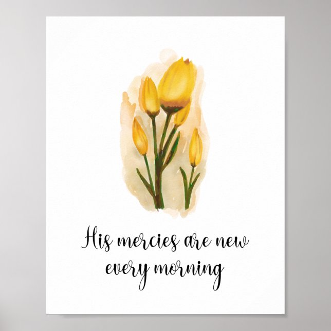 His Mercies are New Every Morning Christian Art Poster (Front)