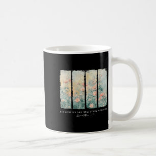 His Mercies Are New Every Morning Christian Floral Coffee Mug
