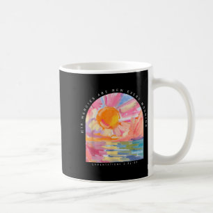 His Mercies Are New Every Morning Christian Jesus Coffee Mug