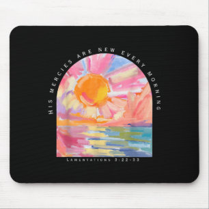 His Mercies Are New Every Morning Christian Jesus Mouse Pad