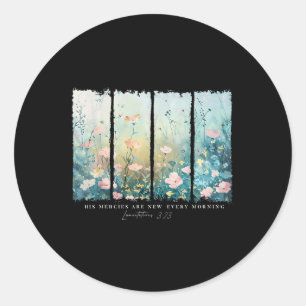 His Mercies Are New Every Morning Jesus Christian  Classic Round Sticker