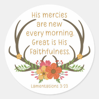 His Mercies are New Every Morning Lamentations Classic Round Sticker