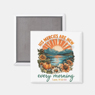 His Mercies Are New...  Magnet