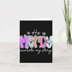 His Mercy Rewrote My Story Bible Verse Christian F Card