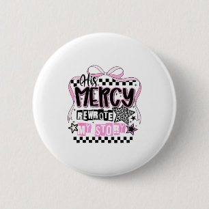 His Mercy Rewrote My Story Christian 6 Cm Round Badge