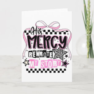 His Mercy Rewrote My Story Christian Card