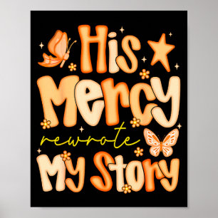 His Mercy Rewrote My Story Fall Autumn Christian F Poster