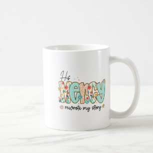 His Mercy Rewrote My Story Jesus Christian Faith R Coffee Mug