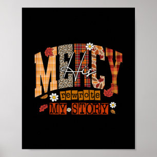His Mercy Rewrote My Story Jesus Thanksgiving Autu Poster