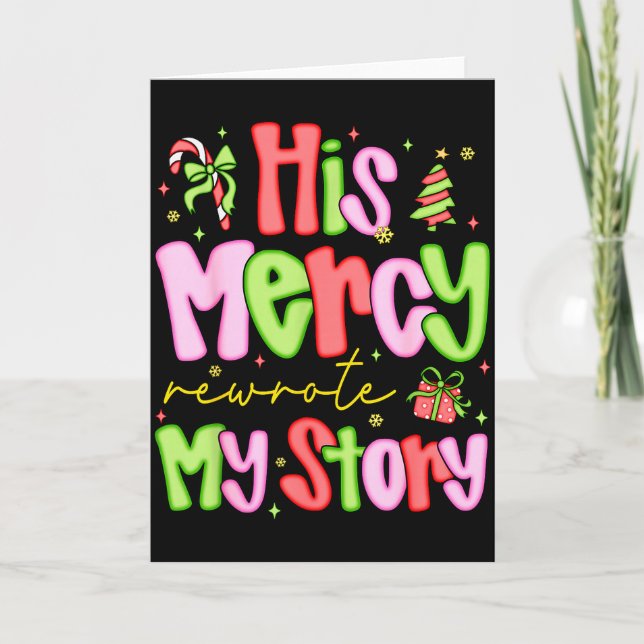 His Mercy Rewrote My Story Merry Christmas Christi Card (Front)