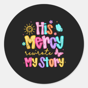 His Mercy Rewrote My Story, Thankful, Fall Christi Classic Round Sticker