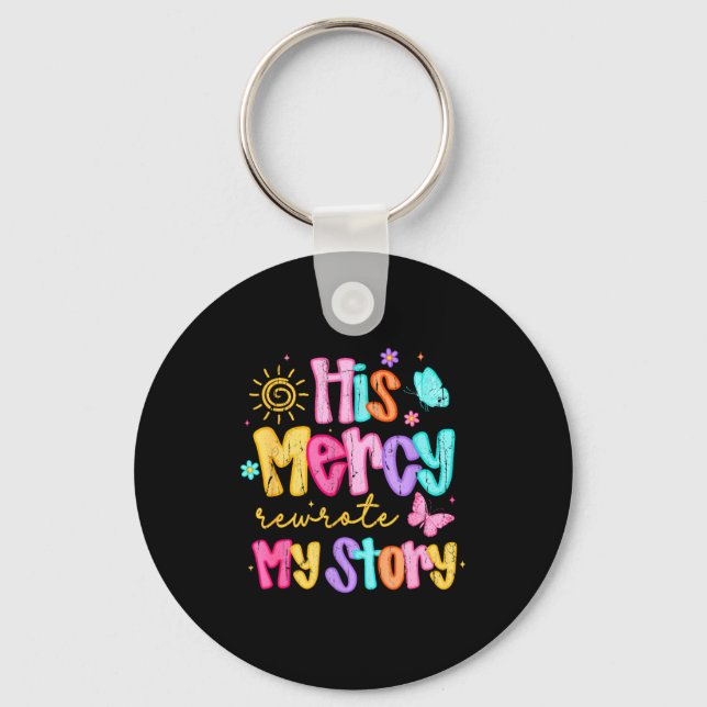 His Mercy Rewrote My Story, Thankful, Fall Christi Key Ring (Front)