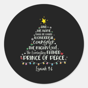 His Name Shall Be Called Isaiah 96 Christmas Tree Classic Round Sticker