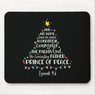 His Name Shall Be Called Isaiah 96 Christmas Tree  Mouse Pad