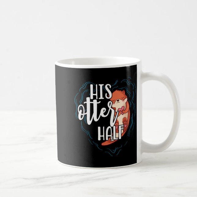 His Otter Half Pun Romantic Couple Valentine's Day Coffee Mug (Right)