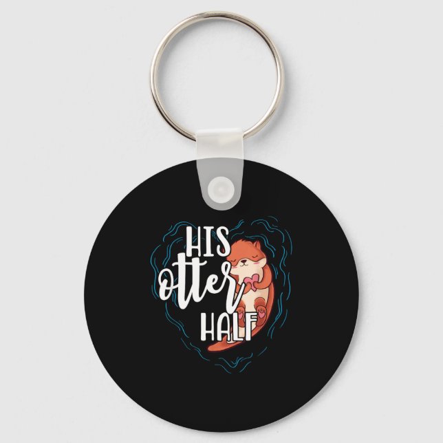His Otter Half Pun Romantic Couple Valentine's Day Key Ring (Front)