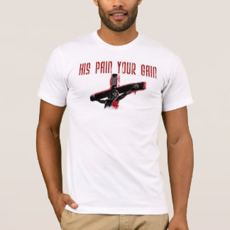 his pain T-Shirt