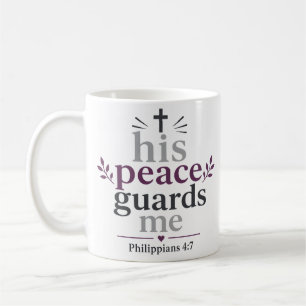 His Peace Guards Me Inspirational Bible Verse Coffee Mug