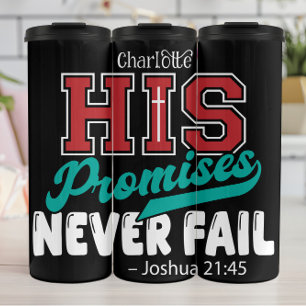 His Promises Never Fail Thermal Tumbler