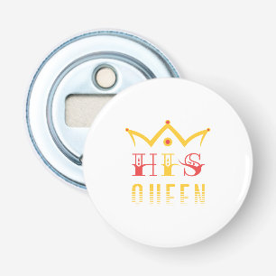 His Queen Bottle Opener