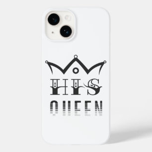 His Queen Case-Mate iPhone 14 Case