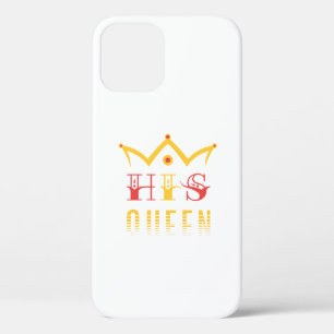 His Queen iPhone 12 Pro Case