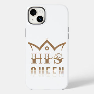 His Queen Case-Mate iPhone 14 Plus Case