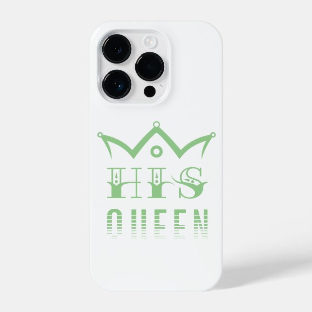 His Queen iPhone Case (Back)