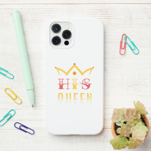 His Queen iPhone Case (On Desk)