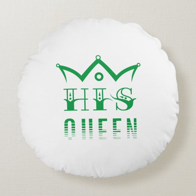 His Queen Round Cushion (Front)