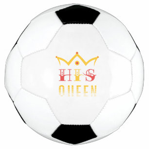 His Queen Soccer Ball