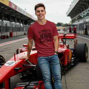 His "Sundays are for Jesus and Racing" T-Shirt